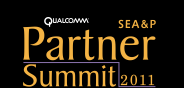 Qualcomm SEA&P Partner Summit 2011